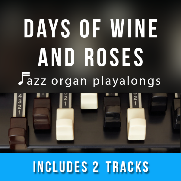 Days of Wine and Roses